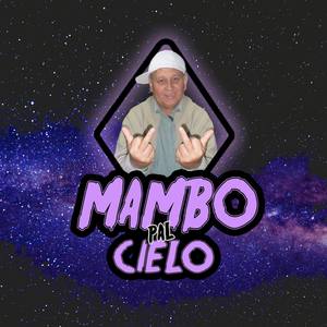 Mambo Pal Cielo