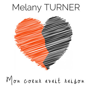 Mon coeur avait raison