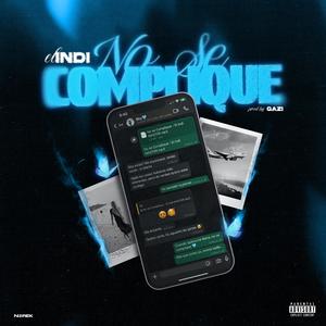 No Se Complique (feat. Gazitua) (Explicit)