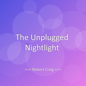 The Unplugged Nightlight