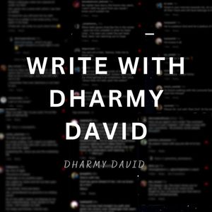 Write with Dharmy David