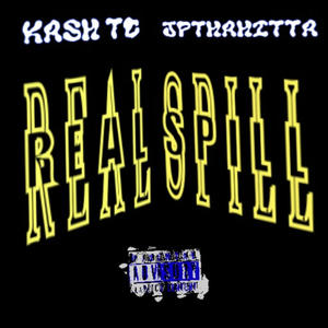 Real Spill (feat. JpThaHitta) [Explicit]