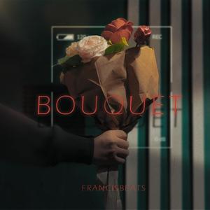 Bouquet(feat. Ryini Beats)