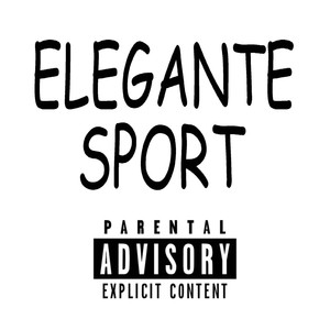 ELEGANTE SPORT (DOPE MIX 6|Explicit)