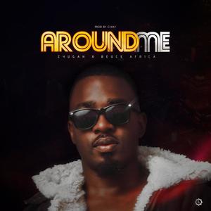 Around me (feat. Beuce Africa)