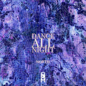 North - Dance All Night