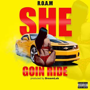 She Goin Ride (Explicit)