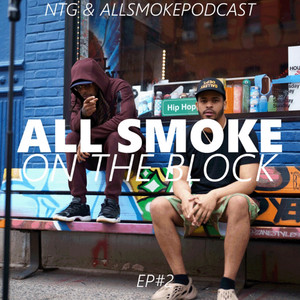 All Smoke on the Block EP#2 (Freestyle) (Explicit)
