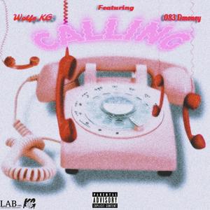 CALLIN' (feat. 083 Dmoney) [Explicit]