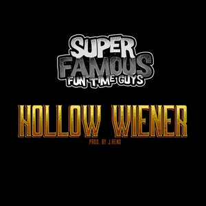 Hollow Wiener (Explicit)