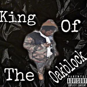King Of The Oakblock (Explicit)