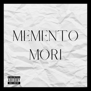 Memento Mori (Explicit)
