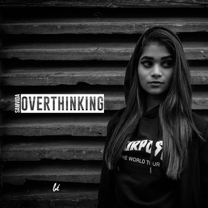 Overthinking