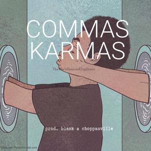 Commas Karmas (Explicit)