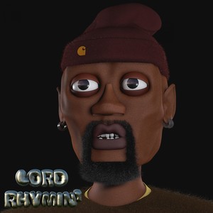 Lord Rhymin' (Explicit)