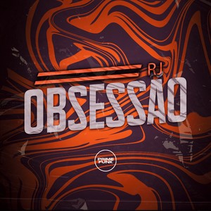 Obsessão RJ (Explicit)