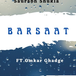 Barsaat(feat. Ft.Omkar Ghadge)