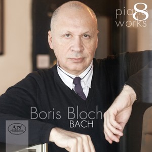 Boris Bloch: Piano Works, Vol. 8 — J.S. Bach (Live)
