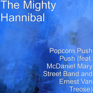 Popcorn Push Push(feat. McDaniel Mary Street Band & Ernest Van Treose)