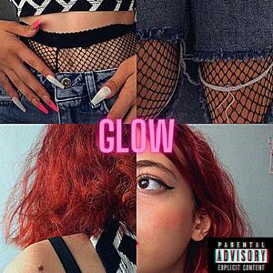 Glow (Explicit)