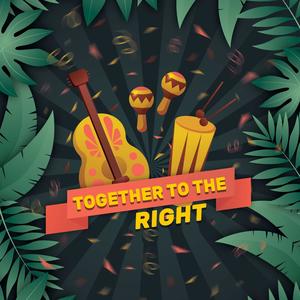 Together To The Right (feat. RI8 Music)