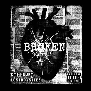 Broken (feat. LostBoySteez) (Explicit)