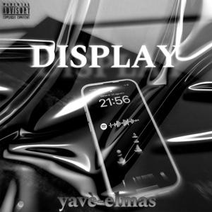 Display (feat. elmas) [Explicit]