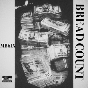 Bread Count (Explicit)