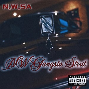NW GANGSTA STRUT (Slid & Wrecked|Explicit)