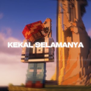 Kekal Selamanya