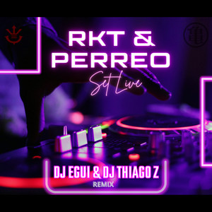 Rkt Perreo - Set Live (Remix|Explicit)