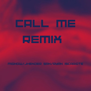 Call Me (Remix)