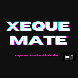 Xeque Mate (Explicit)