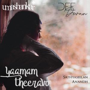 Yaamam Theeravo (feat. Anandh)