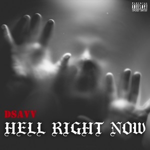 Hell Right Now (Explicit)