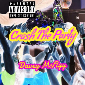 Crash the Party (Explicit)