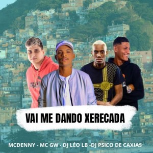 Vai Me Dando Xerecada (Explicit)