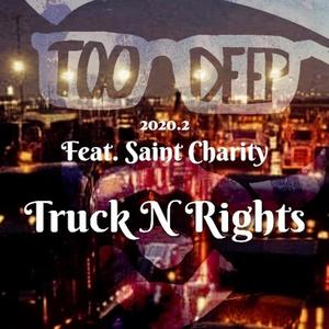 Truck N Rights(feat. Saint Charity)