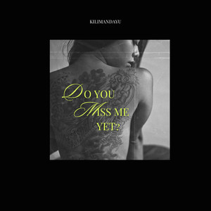 Do You Miss Me Yet? (Intro) [Explicit]