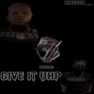 Give It Uhp (Explicit)