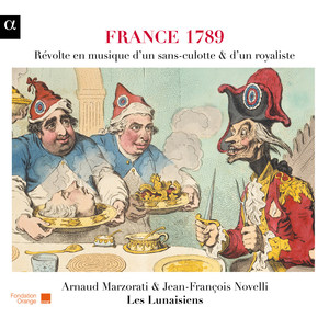 France 1789: Révolte en musique d'un sans-culotte & d'un royaliste