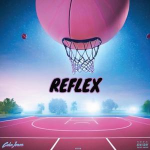 Reflex + Bestfriend (Explicit)