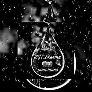 Pain Rains (Explicit)