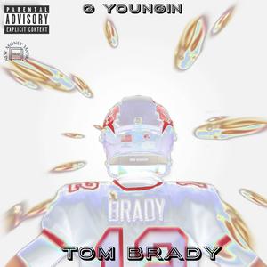 Tom Brady (Explicit)