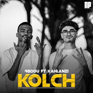 KOLCH (feat. KAHLANZI) [Explicit]