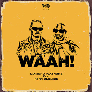 Waah!(feat. Koffi Olomide)