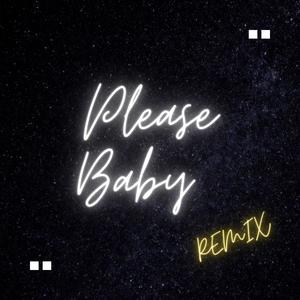 Please Baby (Remix)