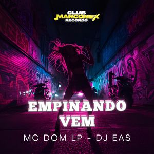 Empinando Vem (Explicit)
