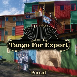 Tangos For Export / Percal