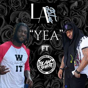 Yea (feat. Blakc Shiffe) [Explicit]